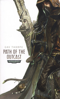 Book Cover for Path of the Outcast by Gavin Thorpe