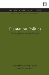 Book Cover for Plantation Politics by Caroline Sargent, Stephen Bass