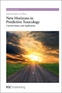 Book Cover for New Horizons in Predictive Toxicology by A G E Wilson, Royal Society of Chemistry Great Britain