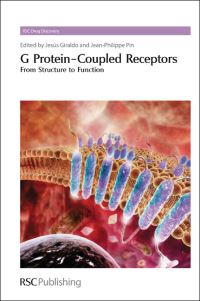 Book Cover for G Protein-Coupled Receptors by Jesús Giraldo, JeanPhilippe Pin, Royal Society of Chemistry Great Britain