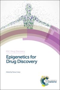 Book Cover for Epigenetics for Drug Discovery by Nessa Carey