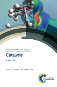 Book Cover for Catalysis. Volume 26 by James J Spivey, YiFan Han, K M Dooley