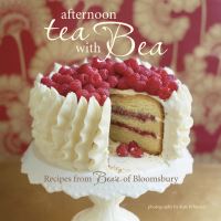 Book Cover for Afternoon Tea With Bea by Bea Vo, England Beas of Bloomsbury London