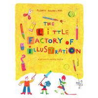 Book Cover for The Little Factory of Illustration by Tate Publishing