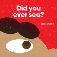 Book Cover for Did You Ever See? by Joanna Walsh