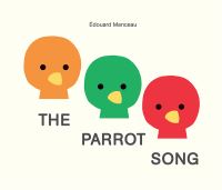 Book Cover for The Parrot Song by Édouard Manceau
