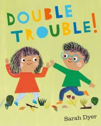 Book Cover for Double Trouble! by Sarah Dyer