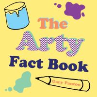 Book Cover for The Arty Fact Book by Gary Panton