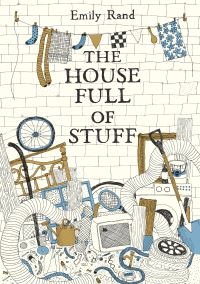 Book Cover for The House Full of Stuff by Emily Rand
