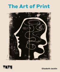 Book Cover for The Art of Print by Elizabeth Jacklin