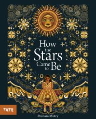 Book Cover for How the Stars Came to Be by Poonam Mistry