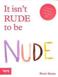 Book Cover for It Isn't Rude to Be Nude by Rosie Haine
