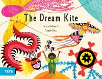 Book Cover for The Dream Kite by Grace Hallworth