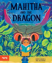 Book Cover for Mahitha and the Dragon by Sunita Nahar