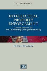Book Cover for Intellectual Property Enforcement by Michael Blakeney