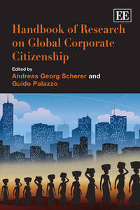 Book Cover for Handbook of Research on Global Corporate Citizenship by Andreas Georg Scherer, Guido Palazzo
