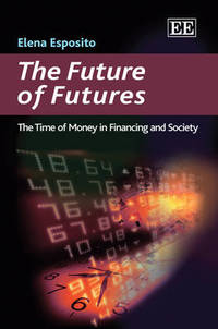 Book Cover for The Future of Futures by Elena Esposito