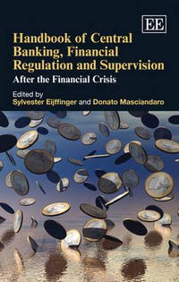 Book Cover for Handbook of Central Banking, Financial Regulation and Supervision by Sylvester C W Eijffinger, Donato Masciandaro
