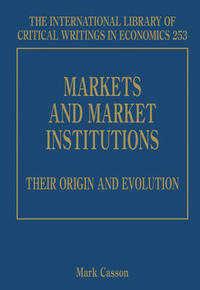 Book Cover for Markets and Market Institutions: Their Origin and Evolution by Mark Casson