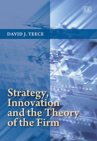 Book Cover for Strategy, Innovation and the Theory of the Firm by David J Teece