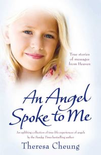 Book Cover for An Angel Spoke to Me by Theresa FrancisCheung