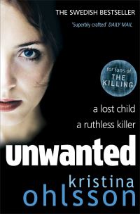 Book Cover for Unwanted by Kristina Ohlsson