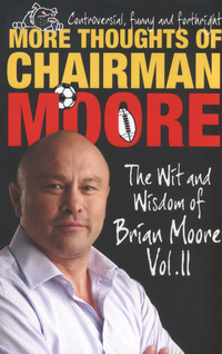 Book Cover for More Thoughts of Chairman Moore Vol. II by Brian Moore