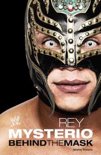 Book Cover for Rey Mysterio by Rey Mysterio, Jerry Roberts