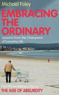 Book Cover for Embracing the Ordinary by Michael Foley