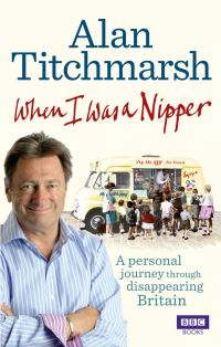 Book Cover for When I Was a Nipper by Alan Titchmarsh