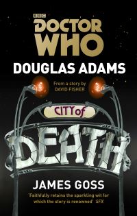 Book Cover for City of Death by James Goss, Douglas Adams, David Fisher