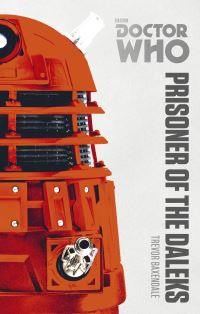 Book Cover for Prisoner of the Daleks by Trevor Baxendale