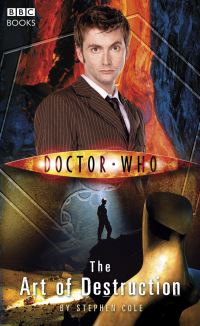 Book Cover for Doctor Who: The Art of Destruction by Steve Cole