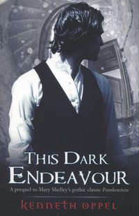 Book Cover for This Dark Endeavour by Kenneth Oppel