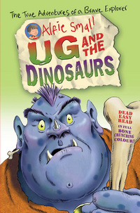Book Cover for Ug and the Dinosaurs by Alfie Small