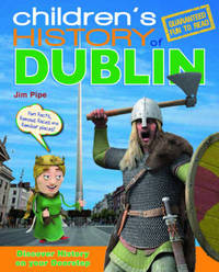 Book Cover for Children's History of Dublin by Jim Pipe
