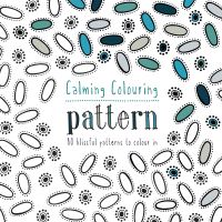 Book Cover for Calming Colouring Patterns by Graham McCallum