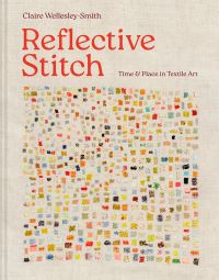 Book Cover for Reflective Stitch by Claire WellesleySmith