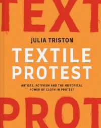 Book Cover for Textile Protest by Julia Triston