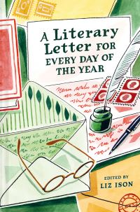 Book Cover for A Literary Letter for Every Day of the Year by Liz Ison