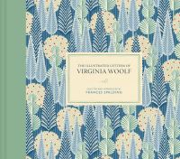 Book Cover for The Illustrated Letters of Virginia Woolf by Frances Spalding