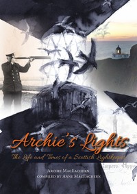 Book Cover for Archie's Lights by Archie MacEachern, Anne MacEachern
