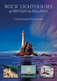 Book Cover for Rock Lighthouses of Britain & Ireland by Christopher Nicholson