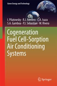 Book Cover for Cogeneration Fuel Cell-Sorption Air Conditioning Systems by Isaac Pilatowsky Figueroa