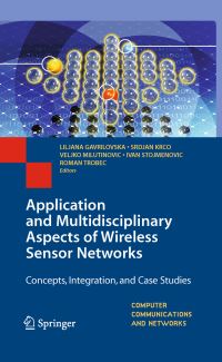 Book Cover for Application and Multidisciplinary Aspects of Wireless Sensor Networks by Liljana Gavrilovska