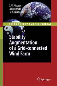 Book Cover for Stability Augmentation of a Grid-Connected Wind Farm by S M Muyeen, Junji Tamura, Toshiaki Murata