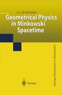 Book Cover for Geometrical Physics in Minkowski Spacetime by EGPeter Rowe