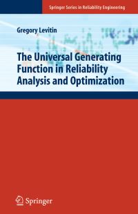 Book Cover for The Universal Generating Function in Reliability Analysis and Optimization by Gregory Levitin