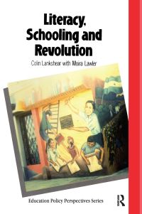 Book Cover for Literacy, Schooling, and Revolution by Colin Lankshear, Moira Lawler