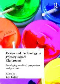 Book Cover for Design And Technology In Primary School Classrooms by Les Tickle